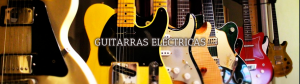 Guitarras Eléctricas